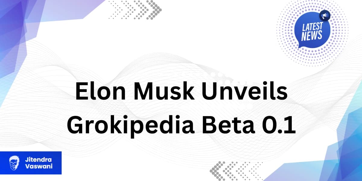 Grokipedia Beta 0.1 Unveiled: A Challenge To Wikipedia