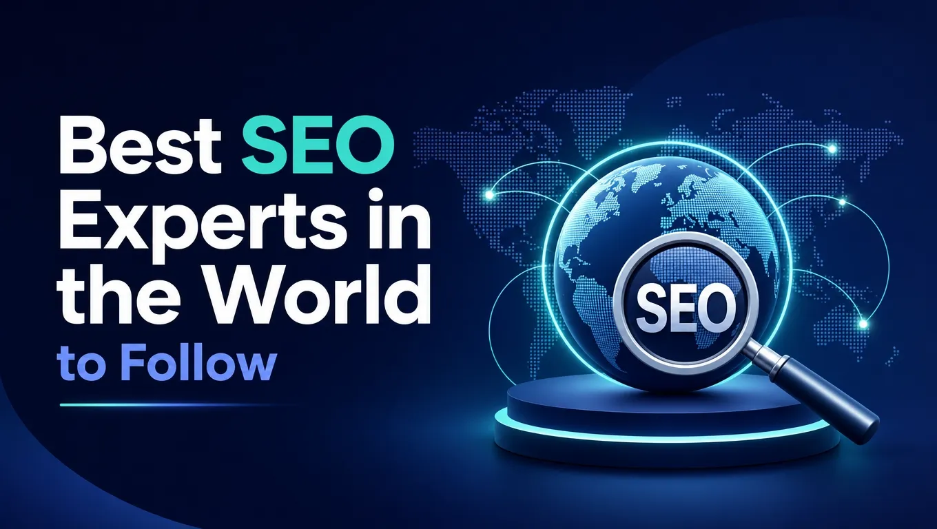 20 Best SEO Experts in the World to Follow in 2026