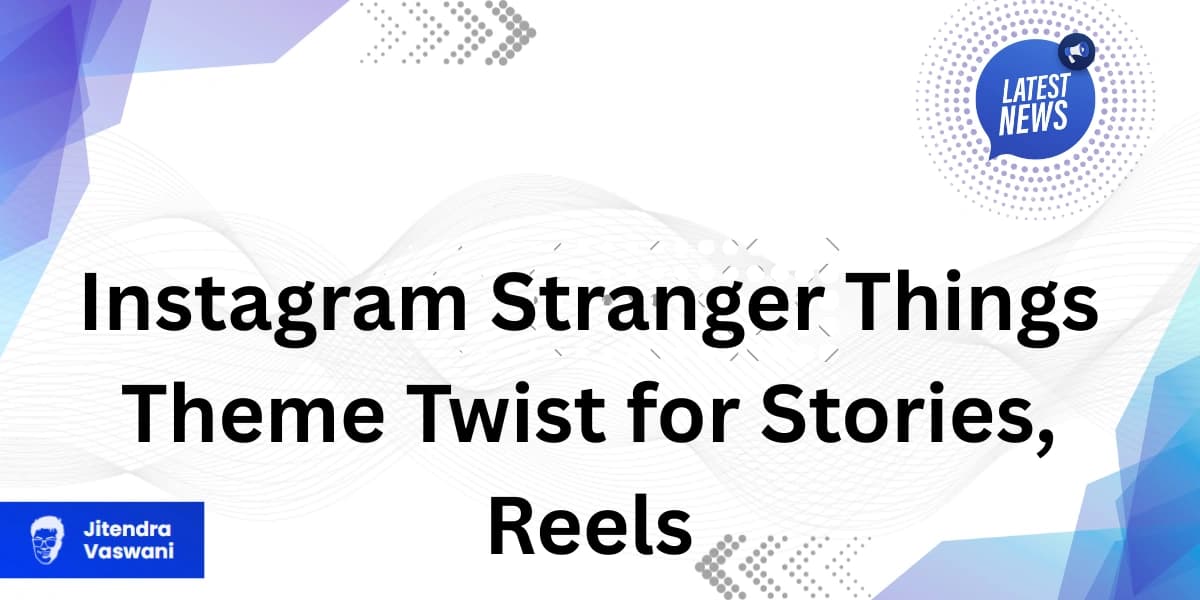 Instagram Stranger Things Theme Twist for Stories, Reels